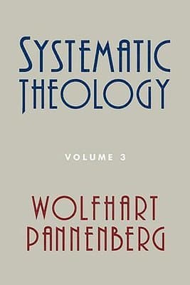 Systematic Theology, Volume 3