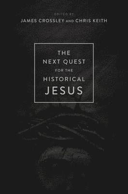 Next Quest for the Historical Jesus