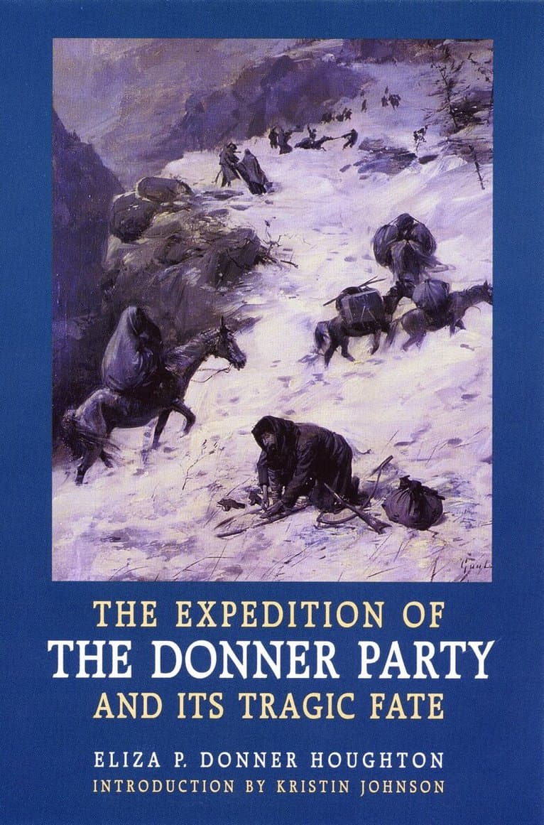 Expedition of the Donner Party and Its Tragic Fate