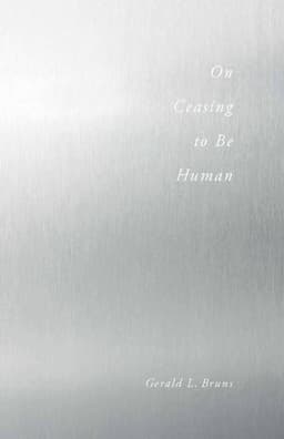 On Ceasing to Be Human