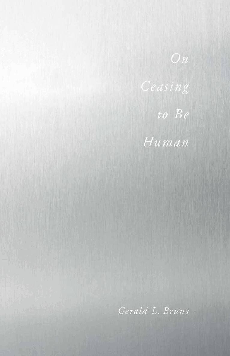 On Ceasing to Be Human