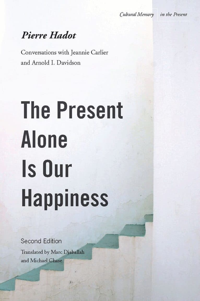 Present Alone Is Our Happiness, Second Edition