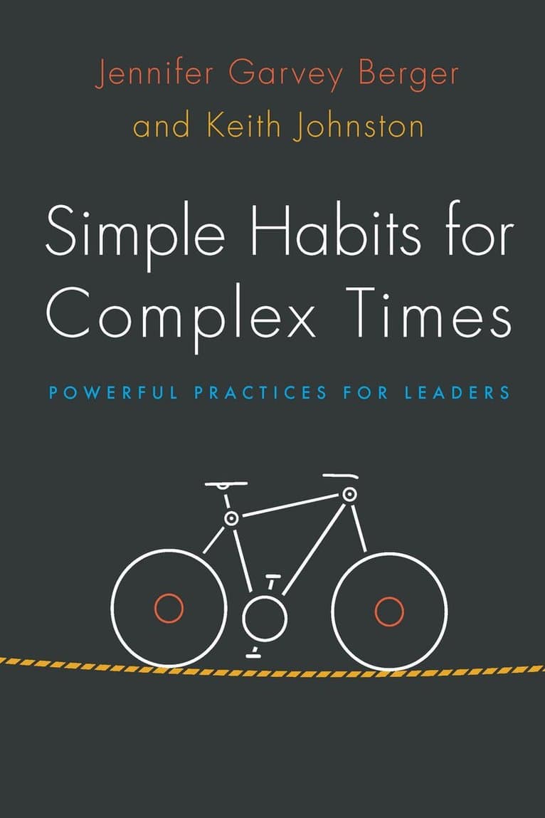 Omslag till boken Simple Habits for Complex Times av Jennifer Garvey Berger