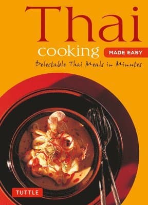 Omslag till boken Thai Cooking Made Easy av Periplus Editors