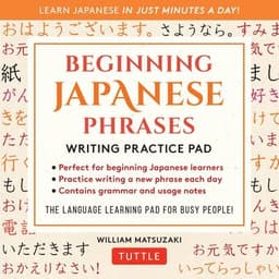 Beginning Japanese Phrases Writing Practice Pad
