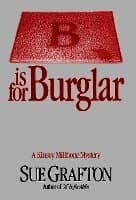 B Is for Burglar: A Kinsey Millhone Mystery