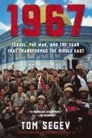 1967: Israel, the War, and the Year That Transformed the Middle East