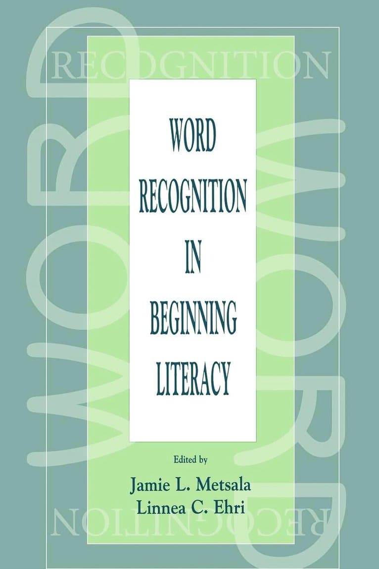 Word Recognition in Beginning Literacy