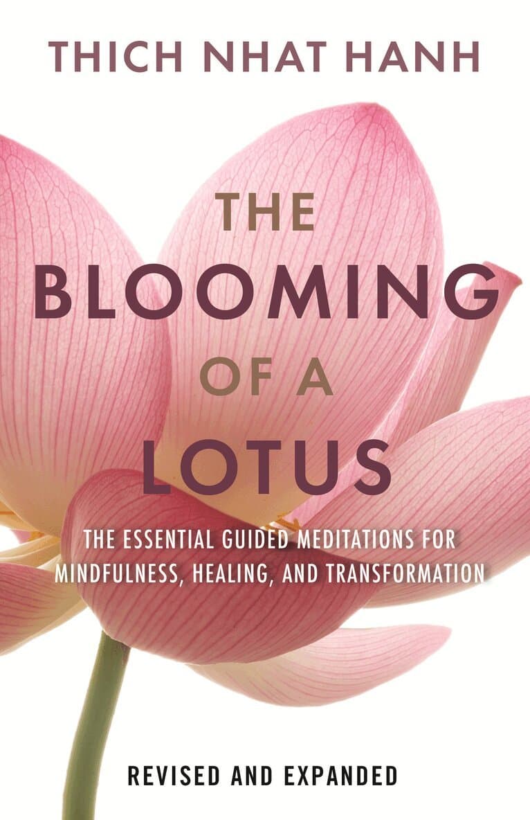 Omslag till boken Blooming of a Lotus av Thich Nhat Hanh