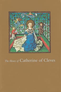 Hours of Catherine of Cleves