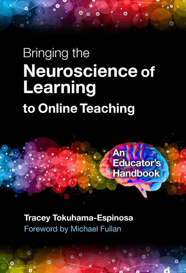 Bringing the Neuroscience of Learning to Online Teaching