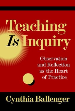 Teaching Is Inquiry
