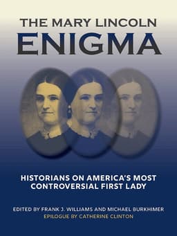 Mary Lincoln Enigma