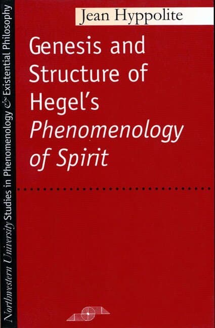 Genesis and Structure of Hegel's Phenomenology of Spirit