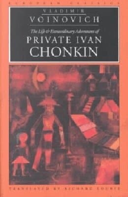 Life and Extraordinary Adventures of Private Ivan Chonkin