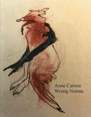Omslag till boken Wrong Norma av Anne Carson