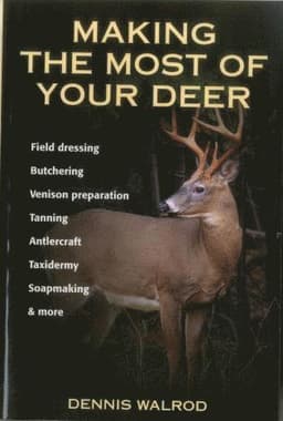 Making the Most of Your Deer