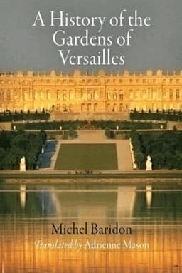 History of the Gardens of Versailles