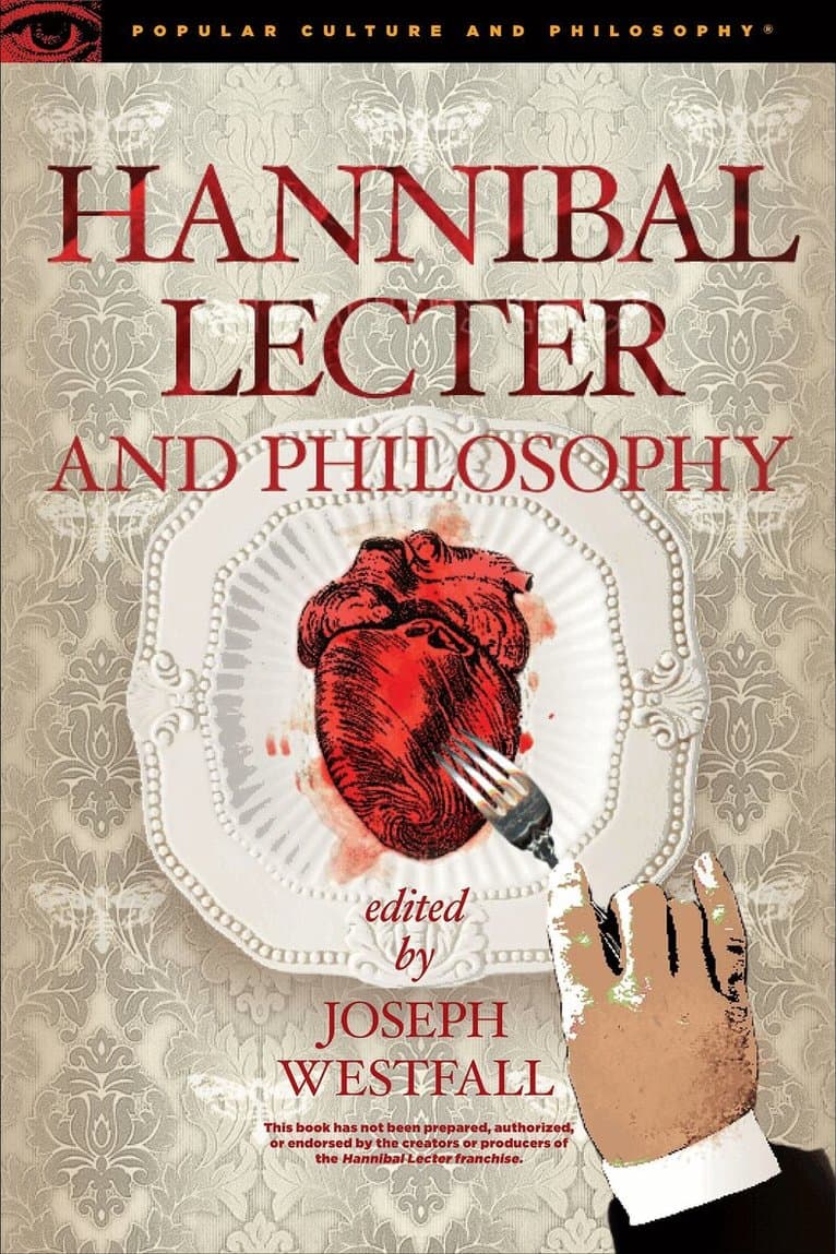 Hannibal Lecter and Philosophy