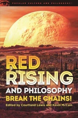 Red Rising and Philosophy