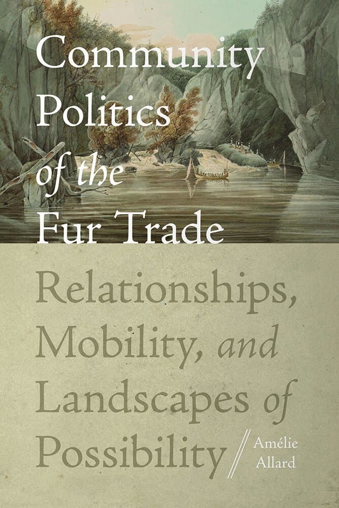 Community Politics of the Fur Trade
