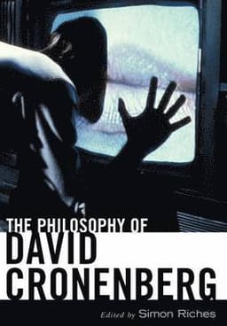 Philosophy of David Cronenberg