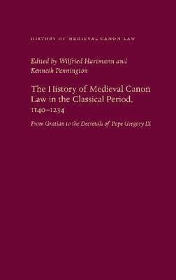 History of Medieval Canon Law in the Classical Period, 1140-1234