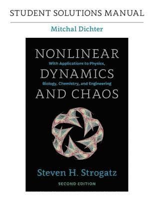 Student Solutions Manual for Nonlinear Dynamics and Chaos, 2nd edition