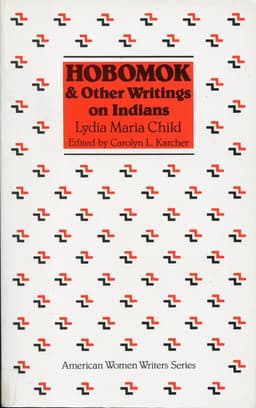 Hobomok and Other Writings on Indians