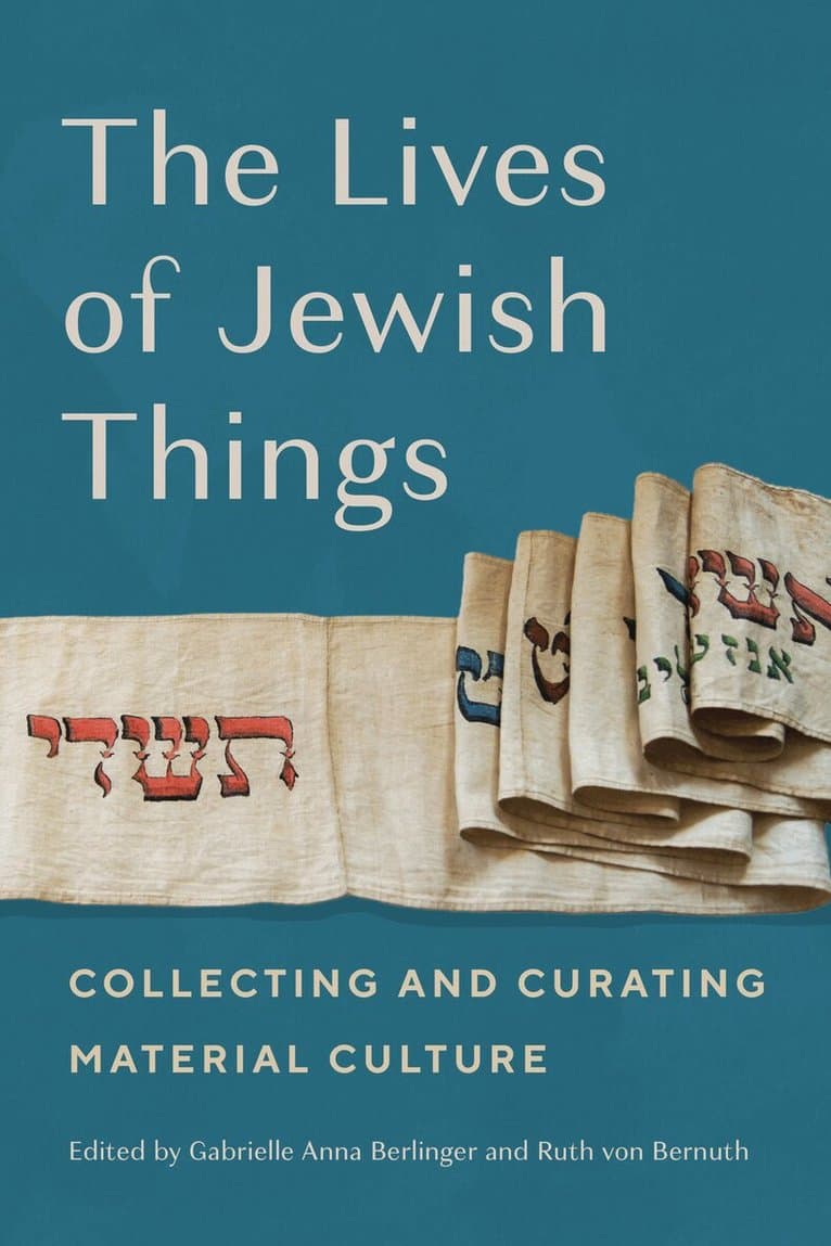 Lives of Jewish Things