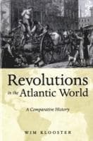 Revolutions in the Atlantic World: A Comparative History
