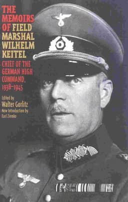 Memoirs of Field-Marshal Wilhelm Keitel