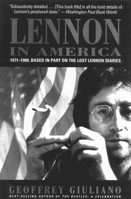 Lennon in America: 1971-1980, Based in Part on the Lost Lennon Diaries