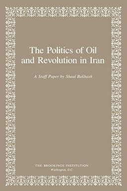 Politics of Oil and Revolution in Iran