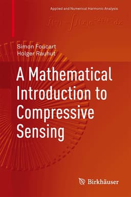 Mathematical Introduction to Compressive Sensing