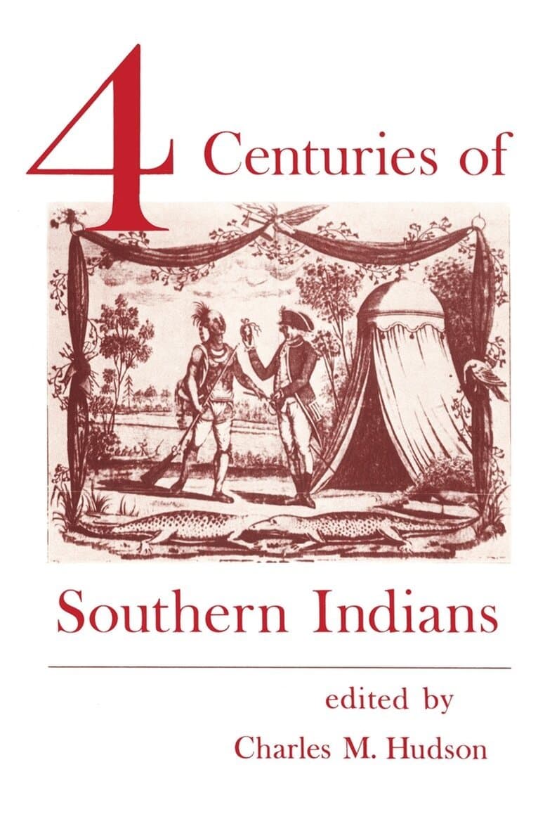 Four Centuries of Southern Indians