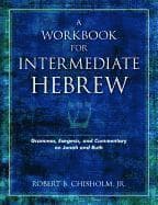 Workbook for Intermediate Hebrew – Grammar, Exegesis, and Commentary on Jonah and Ruth