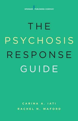 Psychosis Response Guide