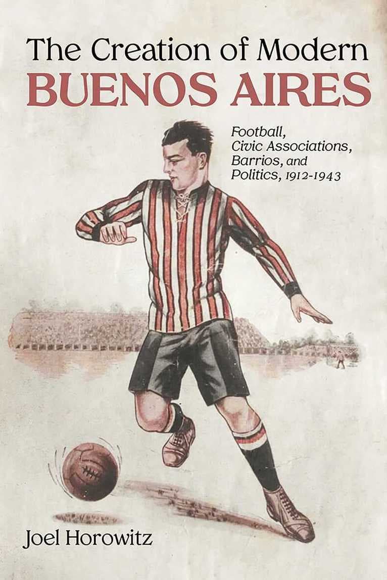 Creation of Modern Buenos Aires