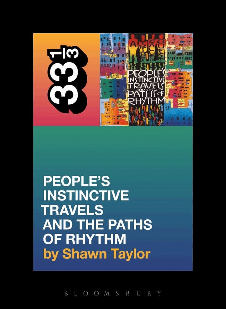 Tribe Called Quest's People's Instinctive Travels and the Paths of Rhythm