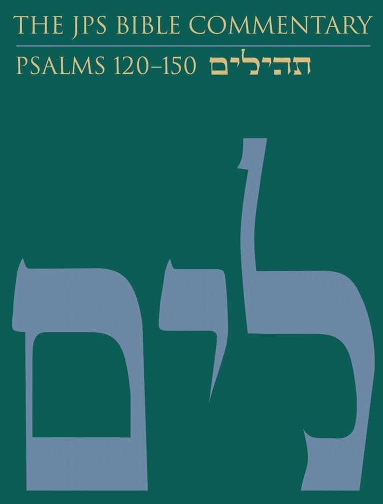 JPS Bible Commentary: Psalms 120–150