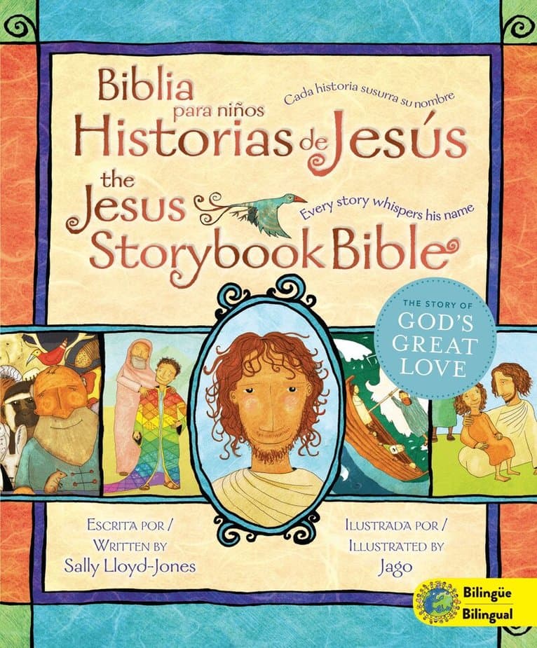 Jesus Storybook Bible (Bilingual) / Biblia para niños, Historias de Jesús (Bilingüe)