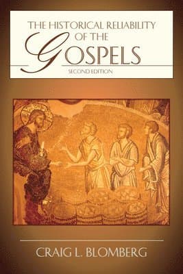 Historical Reliability of the Gospels