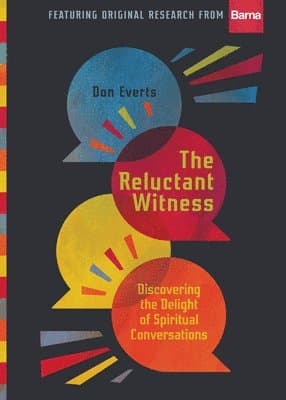 Reluctant Witness – Discovering the Delight of Spiritual Conversations