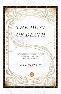 Dust of Death – The Sixties Counterculture and How It Changed America Forever