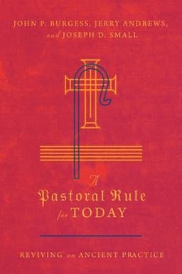 Pastoral Rule for Today – Reviving an Ancient Practice