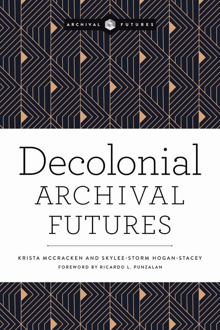 Decolonial Archival Futures