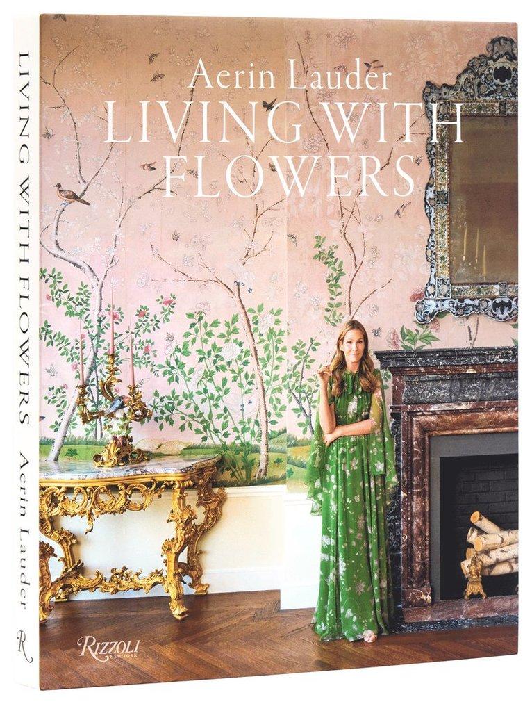 Aerin Lauder Living with Flowers