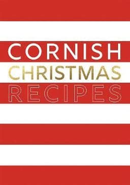 Cornish Christmas Recipes