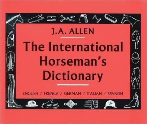 International Horseman's Dictionary